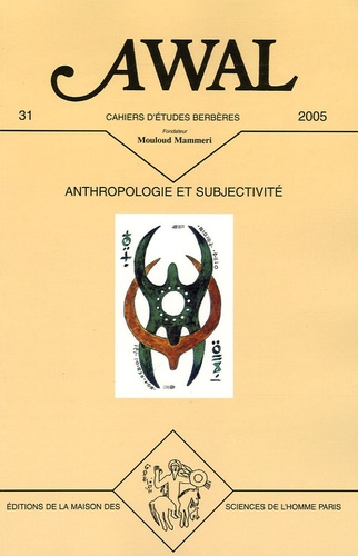 Yacine Tassadit et Sherry B Ortner - Awal N° 31, 2005 : Anthropologie et subjectivité.
