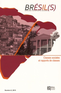 Michel Wieviorka - Brésil(s) N° 8, 2015 : Classes sociales et rapports de classes.