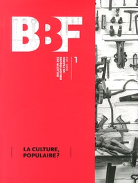 Anne-Sophie Chazaud - Bulletin des bibliothèques de France N° 1, Mars 2014 : La culture, populaire ?.