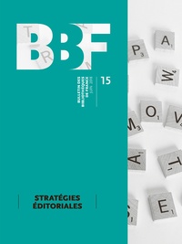 Reine Bürki - Bulletin des bibliothèques de France N° 15, juin 2018 : Stratégies éditoriales.