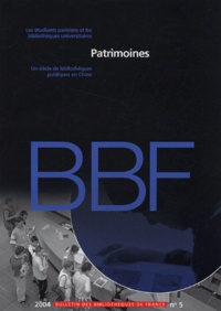 Michel Melot et Frédéric Barbier - Bulletin des bibliothèques de France N° 5/2004 : Patrimoines.