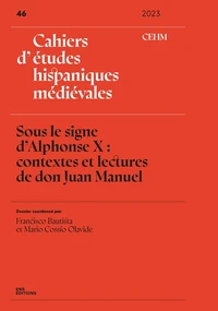 Sous le signe d'Alphonse X : contextes et lectures de don Juan Manuel
