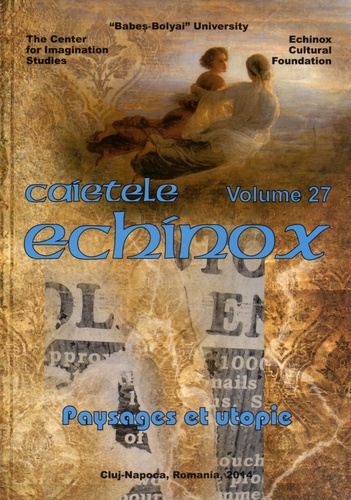 Anna Caiozzo - Cahiers de l'echinox N° 27/2014 : Paysages et utopie.