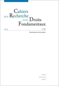 Alexandra Korsakoff et Jean-Manuel Larralde - Cahiers de la Recherche sur les Droits Fondamentaux N° 21/2023 : Numérique et ordre public.