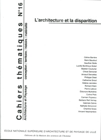 Ana Bela de Araujo et Catherine Blain - Cahiers thématiques N° 16 : L'architecture et la disparition.