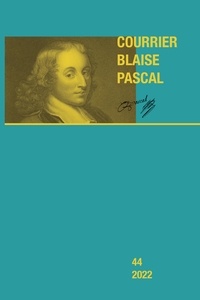 Dominique Descotes et Laurence Plazenet - Courrier Blaise Pascal N° 44, 2022 : .