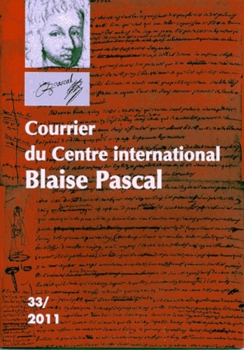 Dominique Descotes - Courrier du Centre international Blaise Pascal N° 33/2011 : .