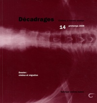 Laura Legast et François Bovier - Décadrages N° 14, Printemps 200 : Cinéma et migration.