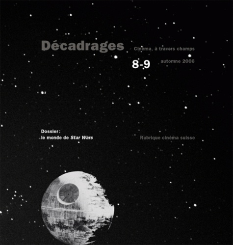  Anonyme - Décadrages N° 8-9/2006 : Le monde de Star Wars.