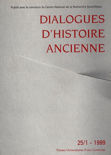  ISTA - Dialogues d'histoire ancienne N° 25/1 - 1999 : .