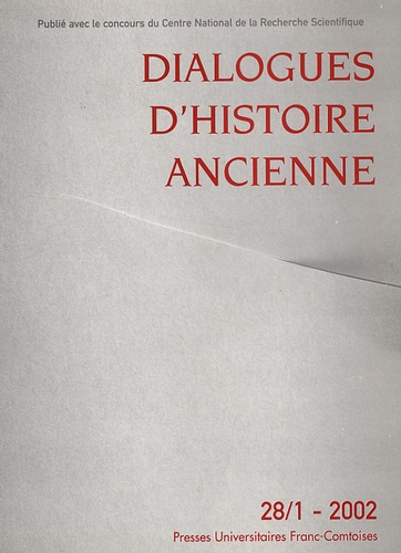  ISTA - Dialogues d'histoire ancienne N° 28/1 - 2002 : .