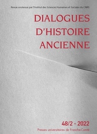  PU de Franche-Comté - Dialogues d'histoire ancienne N° 48/2, 2023 : .