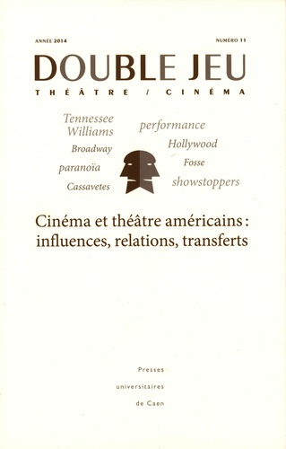Pascal Couté et Baptiste Villenave - Double Jeu N° 11 : Cinéma et théâtre américains : influences, relations, transferts.