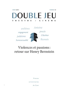 Violences et passions : retour sur Henry Bernstein