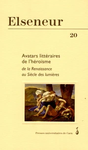 Avatars littéraires de l'héroïsme