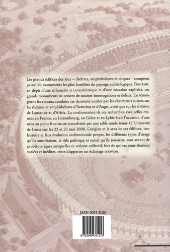 Etudes de Lettres N° 288/2011 Theatra et spectacula. Les grands monuments des jeux dans l'Antiquité