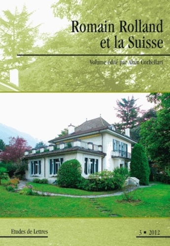 Alain Corbellari - Etudes de Lettres N° 291/2012 : Romain Rolland et la Suisse.