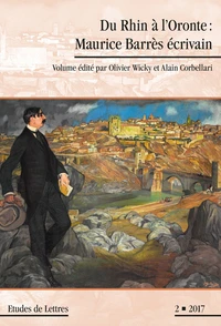 Du Rhin à l'Oronte : Maurice Barrès