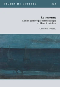 Le nocturne : la nuit éclairée par la musicologie