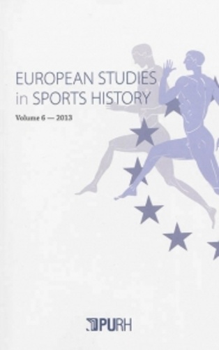 Arnd Krüger - European Studies in Sports History N° 6/2013 : .