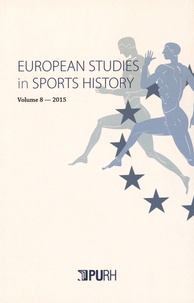Arnd Krüger - European Studies in Sports History N° 8/2015 : .