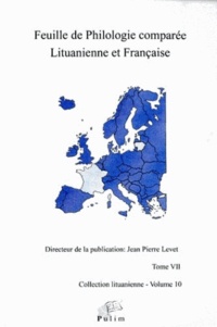 Jean-Pierre Levet et Janina Urbeliené - Feuille de philologie comparée lituanienne et française N° 7 : .