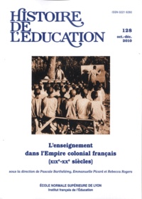 Philippe Savoie et Annie Bruter - Histoire de l'éducation N° 128, Octobre-Déce : L'enseignement dans l'Empire colonial français (XIXe-XXe siècles).