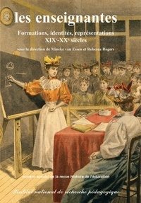 Mineke Van Essen - Histoire de l'éducation N° 98 : Les enseignantes - Formations, identités, représentations XIXe-XXe siècles, édition trilingue français-anglais-allemand.