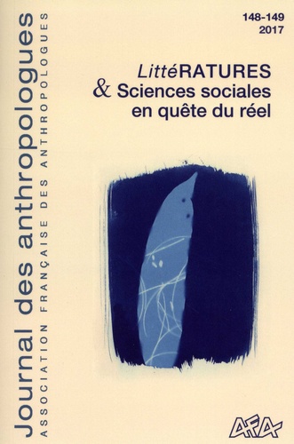 Yves Lacascade et Louis Moreau de Bellaing - Journal des anthropologues N° 148-149/2017 : LittéRATURES & Sciences sociales en quête du réel.