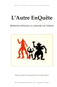 Nella Arambasin et Laurence Dahan-Gaida - L'Autre EnQuête - Médiations littéraires et culturelles de l'altérité.