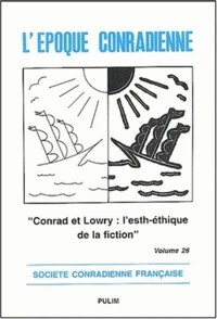 Conrad et Lowry : l'esth-étique de la fiction