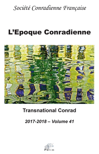Nathalie Martinière - L'époque conradienne N° 41, 2017-2018 : Transnational Conrad.