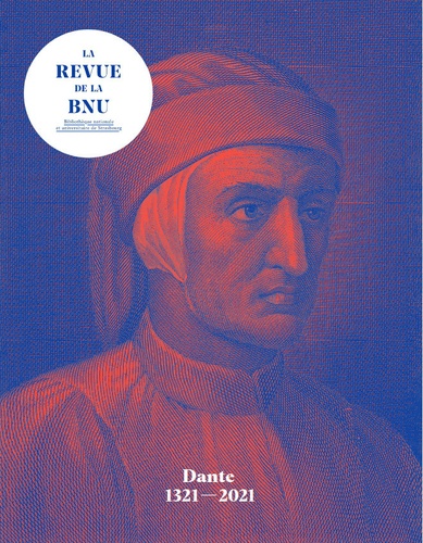 Christophe Didier - La Revue de la BNU N° 23, printemps 2021 : Dante 1321-2021.