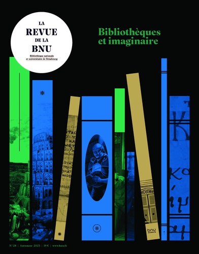 Christophe Didier - La Revue de la BNU N° 28, automne 2023 : Bibliothéques et imaginaire.