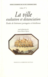 La ville, exaltation et distanciation - Etudes de littérature portugaise et brésilienne. Textes en français et en portugais.pdf