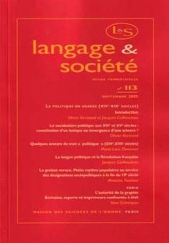 Josiane Boutet et Didier Demazière - Langage & société N° 113, 4/2005 : Le politique en usages, 14e-19e siècles.