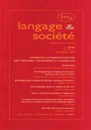  MSH - Langage & société N° 114 Décembre 2005 : Approches interdisciplinaires des pratiques lanagières et discursives.