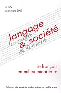 Josiane Boutet et Didier Demazière - Langage & société N° 129, Septembre 20 : Le français en milieu minoritaire.