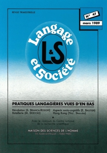 Josiane Boutet et Didier Demazière - Langage & société N° 47, 1/1989 : Pratiques langagières vues d'en bas.
