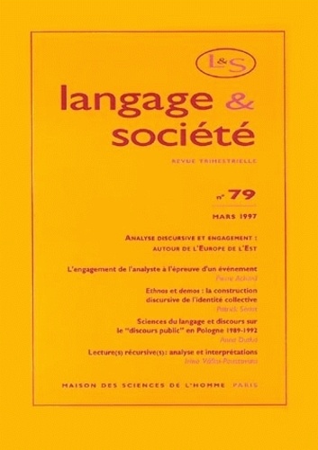 Josiane Boutet et Didier Demazière - Langage & société N° 79, 2/1997 : Analyse discursive et engagement : autour de l'Europe de l'Est.