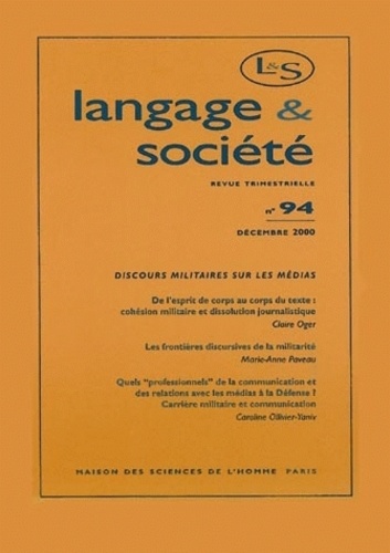  Anonyme - Langage & société N° 94 Décembre 2000 : Discours militaire sur les médias.