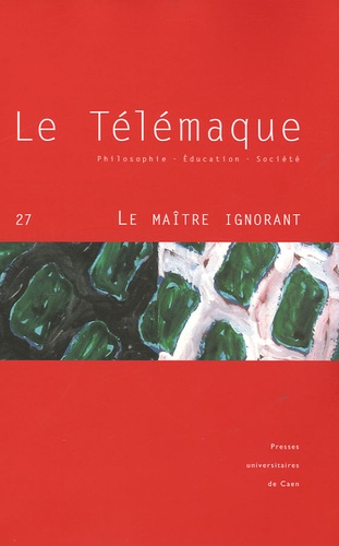 Alain Vergnioux et Stéphane Douailler - Le Télémaque N° 27 : Le maître ignorant.