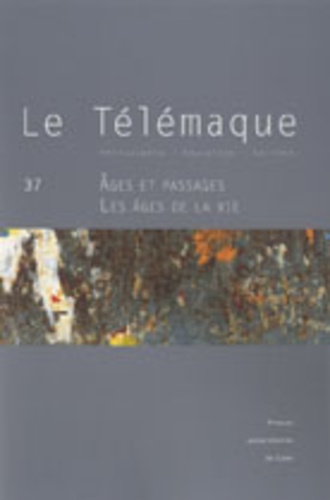 Alain Vergnioux - Le Télémaque N° 37 : Ages et passages - Les âges de la vie.