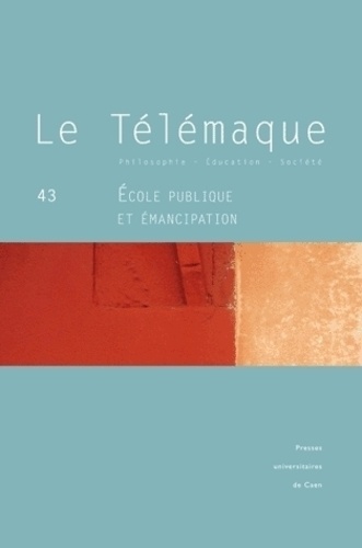 Alain Vergnioux - Le Télémaque N° 43, Mai 2013 : Ecole publique et émancipation.