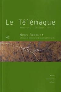 Michel Foucault : héritages et perspectives en éducation et formation