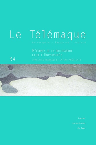 Brigitte Frelat-Kahn - Le Télémaque N° 54/2018 : Réformes de la philosophie et de l'université - Contextes français et latino-américain.