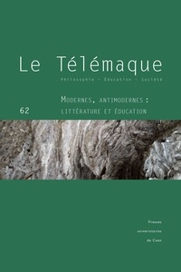 Michel Fabre et Camille Roelens - Le Télémaque N° 62/2022 : Modernes, antimodernes : littérature et éducation.