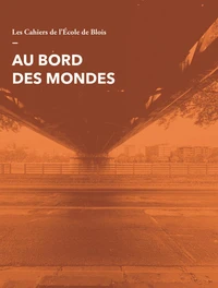 Au bord des mondes