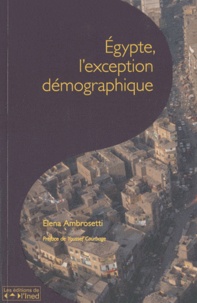 Elena Ambrosetti - Les cahiers de l'INED N° 166 : Egypte, l'exception démographique.
