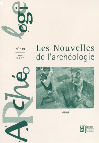 Armelle Bonis - Les nouvelles de l'archéologie N° 139, Mars 2015 : Varia.